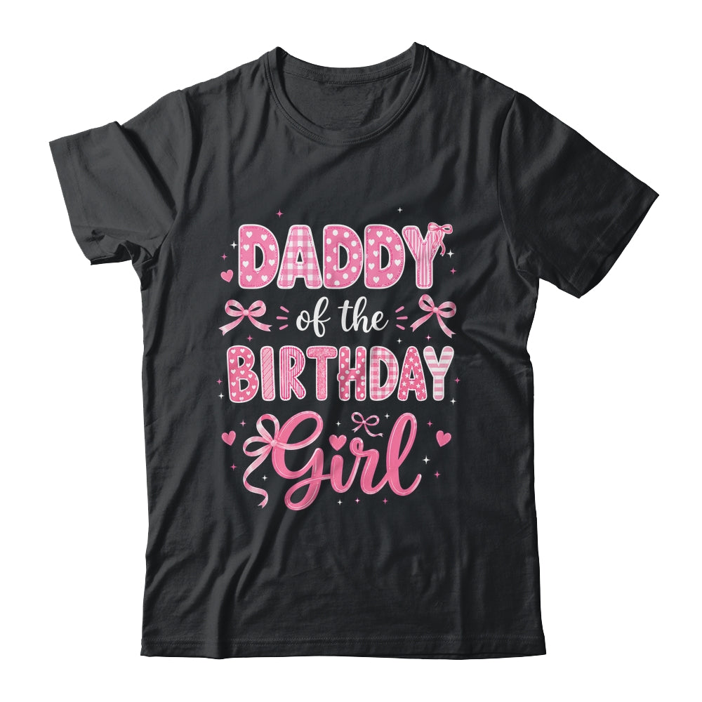 Daddy Of The Birthday Girl Matching Pink Coquette Bow Shirt & Hoodie | siriusteestore
