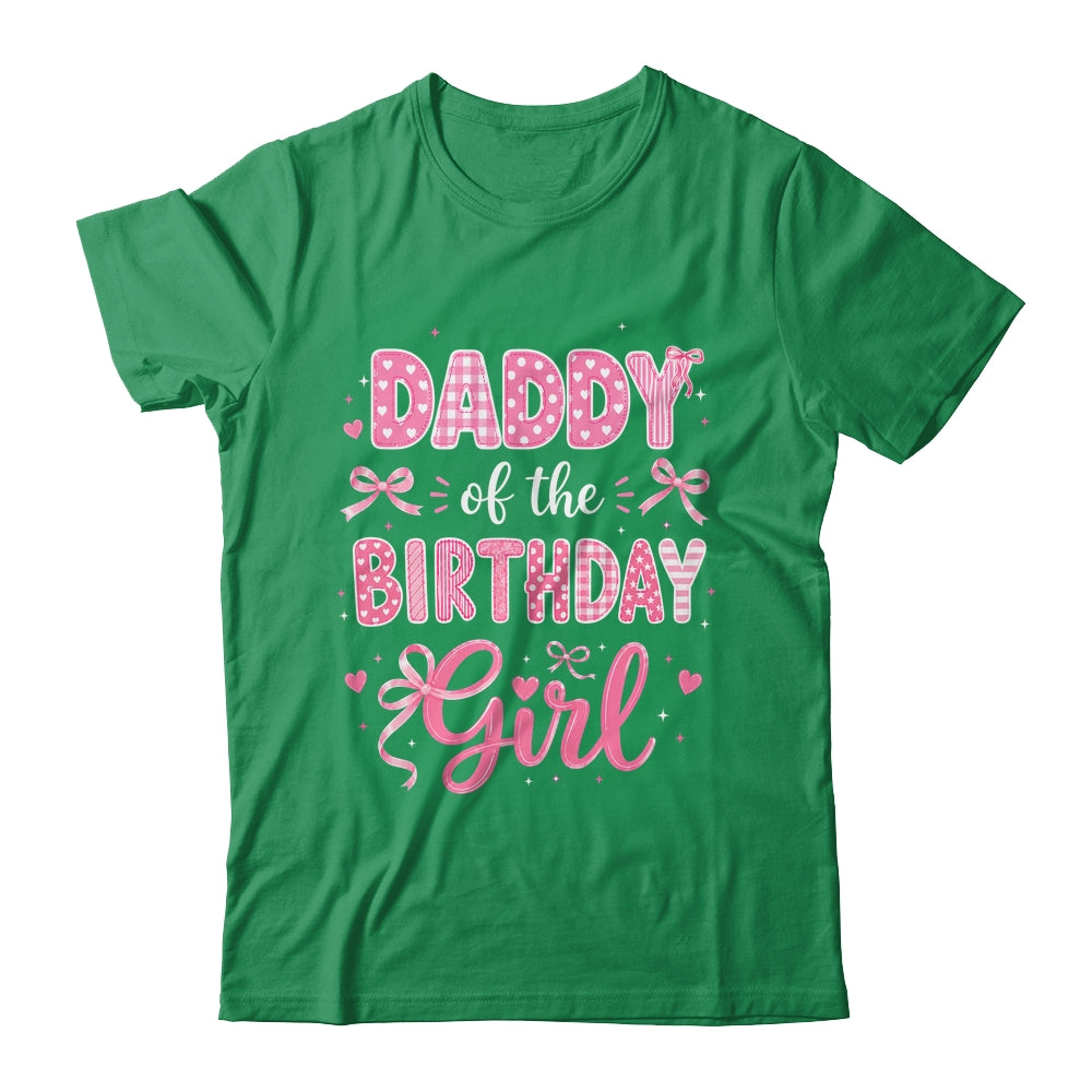 Daddy Of The Birthday Girl Matching Pink Coquette Bow Shirt & Hoodie | siriusteestore