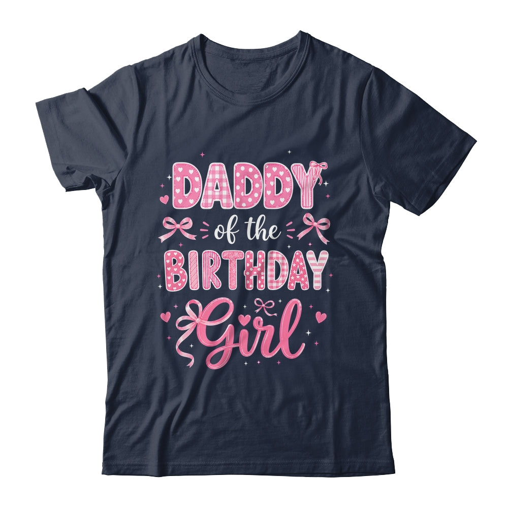 Daddy Of The Birthday Girl Matching Pink Coquette Bow Shirt & Hoodie | siriusteestore
