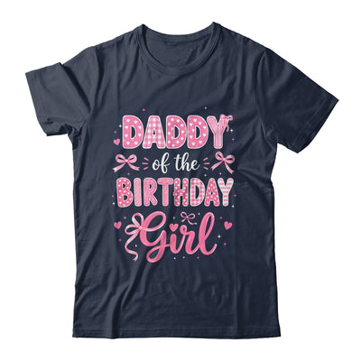 Daddy Of The Birthday Girl Matching Pink Coquette Bow Shirt & Hoodie | siriusteestore
