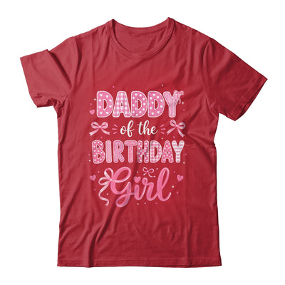 Daddy Of The Birthday Girl Matching Pink Coquette Bow Shirt & Hoodie | siriusteestore