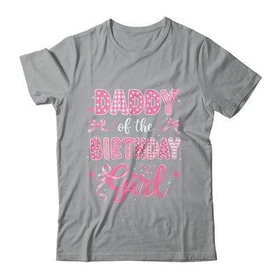 Daddy Of The Birthday Girl Matching Pink Coquette Bow Shirt & Hoodie | siriusteestore