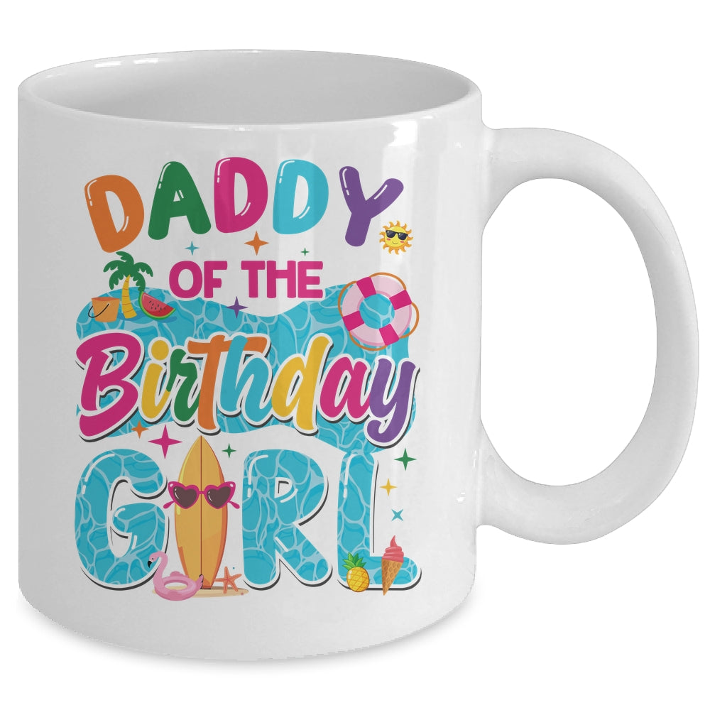 Daddy Of The Birthday Girl Pool Party Beach Family Matching Mug | siriusteestore