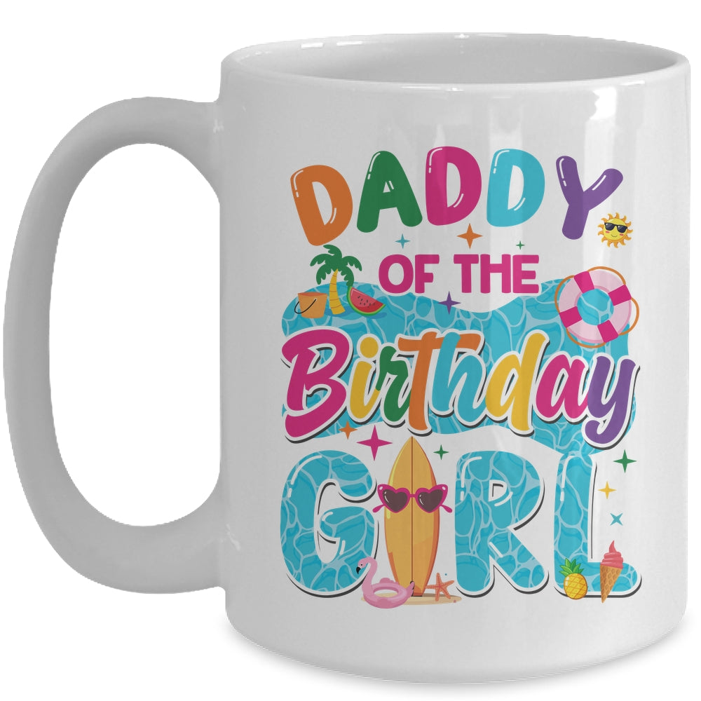 Daddy Of The Birthday Girl Pool Party Beach Family Matching Mug | siriusteestore