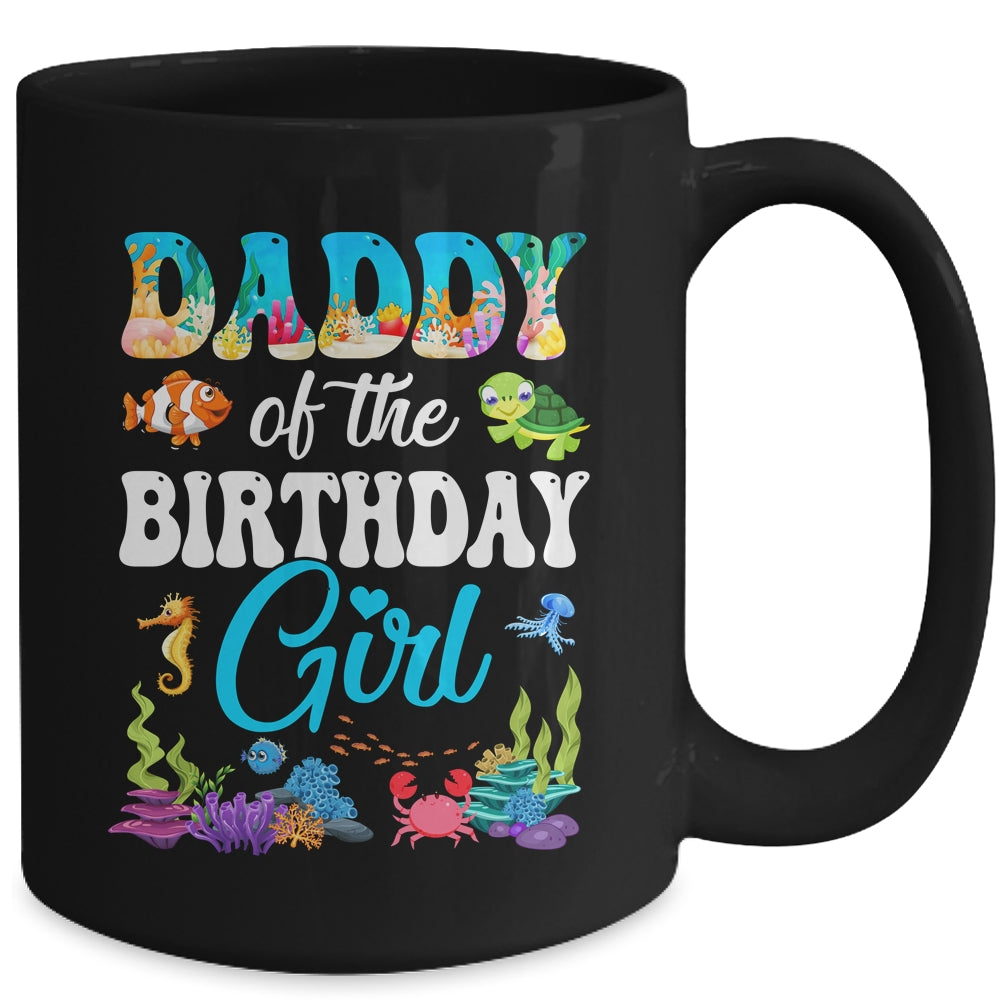 Daddy Of The Birthday Girl Sea Fish Ocean Aquarium Party Mug | siriusteestore