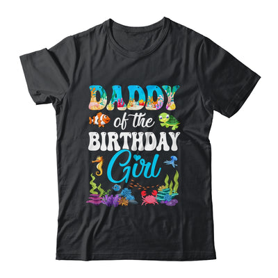 Daddy Of The Birthday Girl Sea Fish Ocean Aquarium Party Shirt & Hoodie | siriusteestore