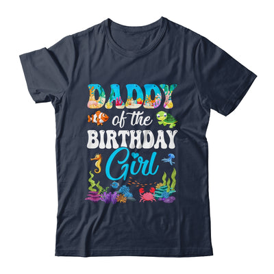Daddy Of The Birthday Girl Sea Fish Ocean Aquarium Party Shirt & Hoodie | siriusteestore