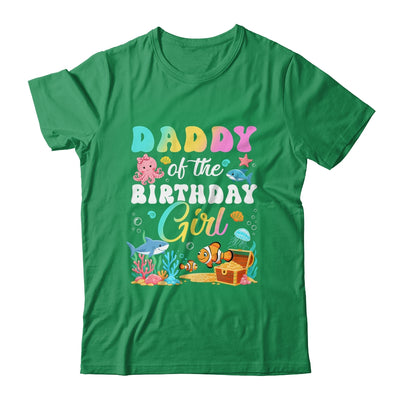 Daddy Of The Birthday Girl Sea Fish Ocean Aquarium Shirt & Hoodie | siriusteestore