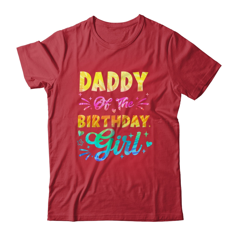 Daddy Of The Birthday Girl Tie Dye 1st Birthday Family Shirt & Hoodie | siriusteestore