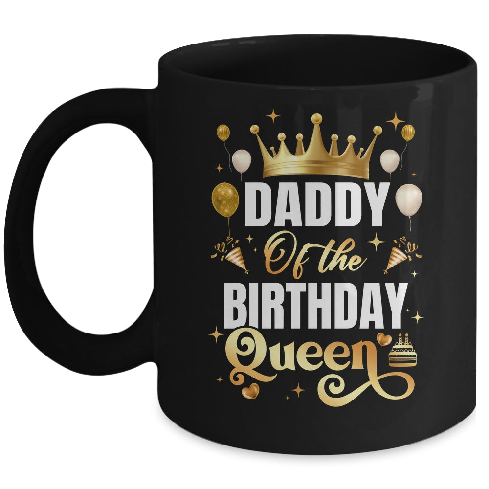 Daddy Of The Birthday Queen Funny Matching Birthday Party Mug | siriusteestore