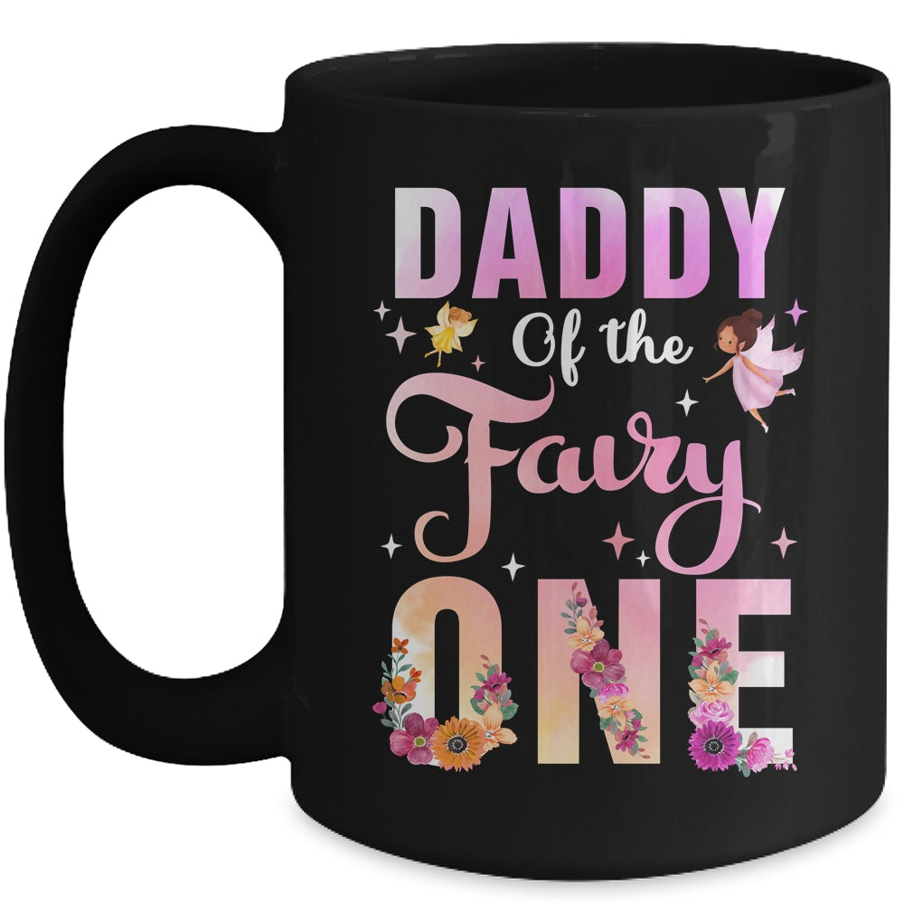 Daddy Of The Fairy One 1st Birthday Girl Party Decoration Mug | siriusteestore
