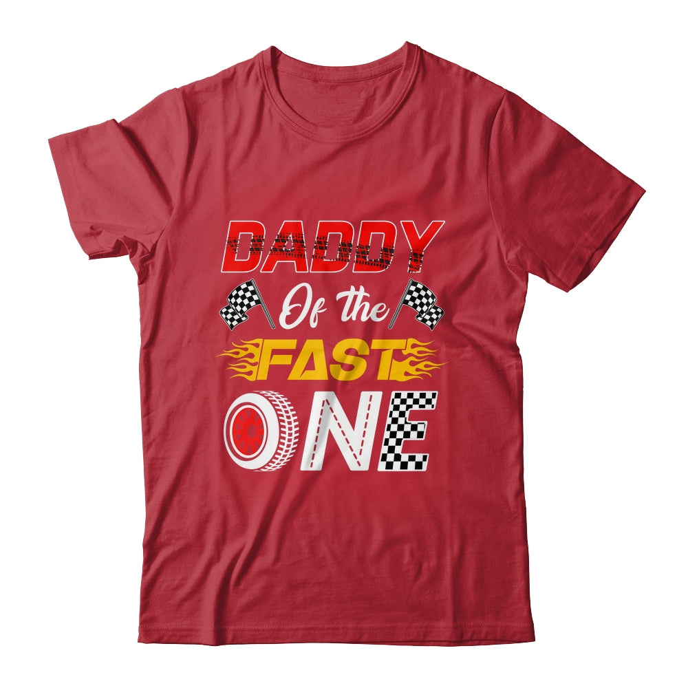 Daddy Of The Fast One 1st Birthday Race Car Family Shirt & Hoodie | siriusteestore