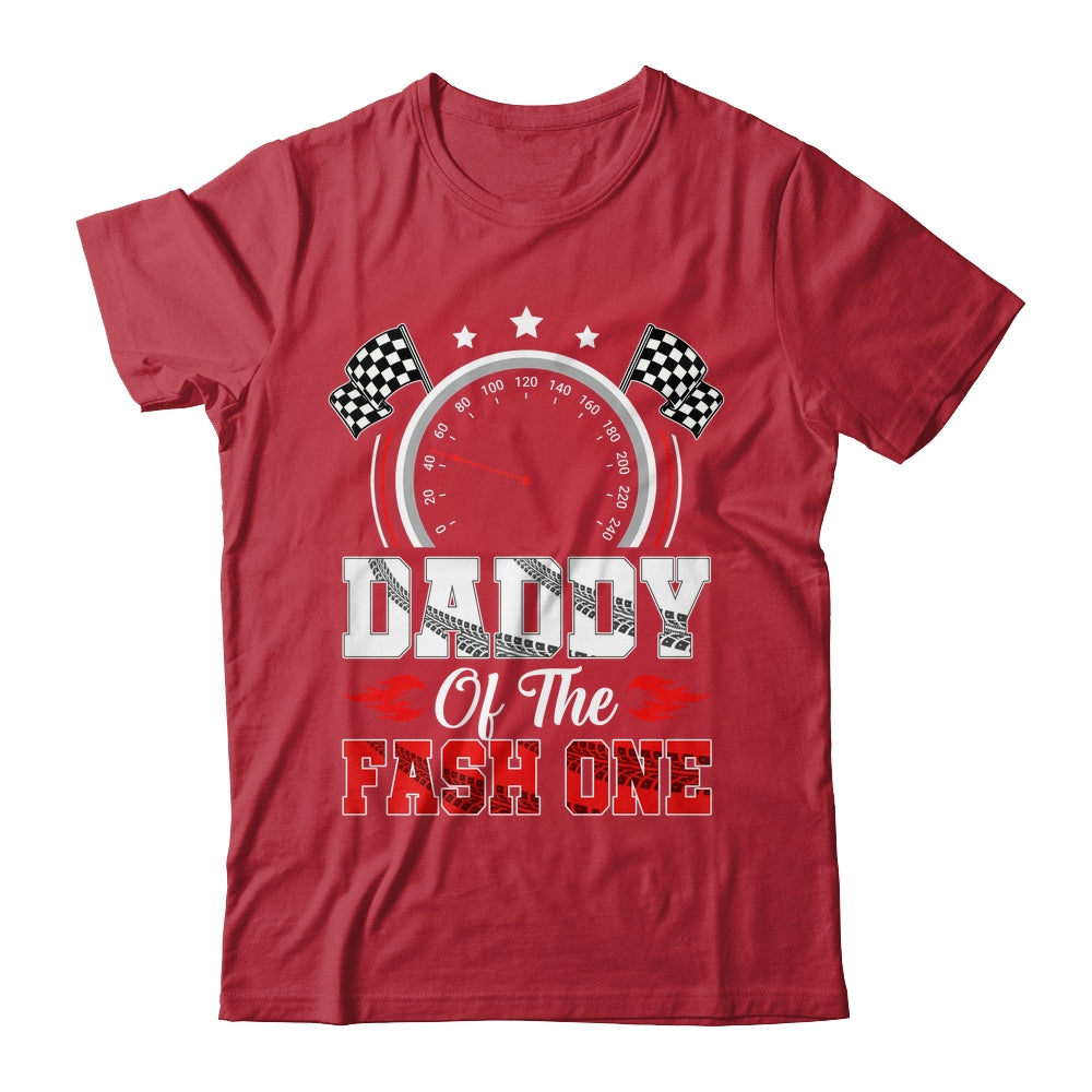 Daddy Of The Fast One 1st Birthday Racing Car Family Shirt & Hoodie | siriusteestore