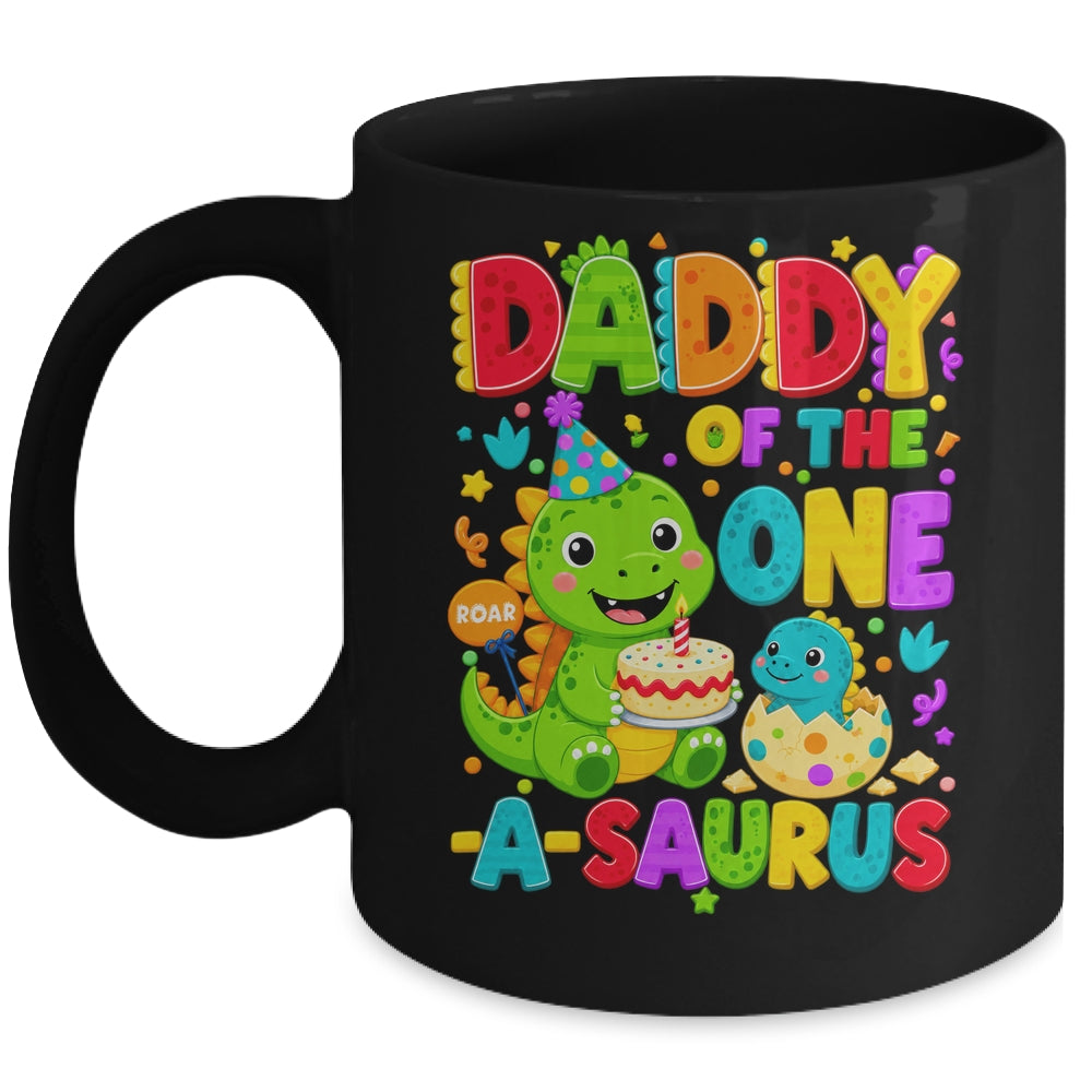 Daddy Of The One-A-Saurus 1St Birthday Boy T-Rex Dinosaur Mug | siriusteestore