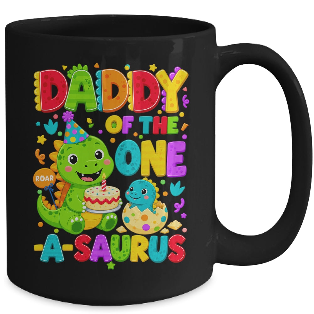 Daddy Of The One-A-Saurus 1St Birthday Boy T-Rex Dinosaur Mug | siriusteestore
