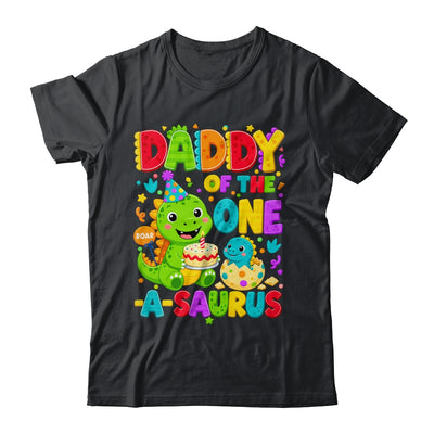 Daddy Of The One-A-Saurus 1St Birthday Boy T-Rex Dinosaur Shirt & Hoodie | siriusteestore