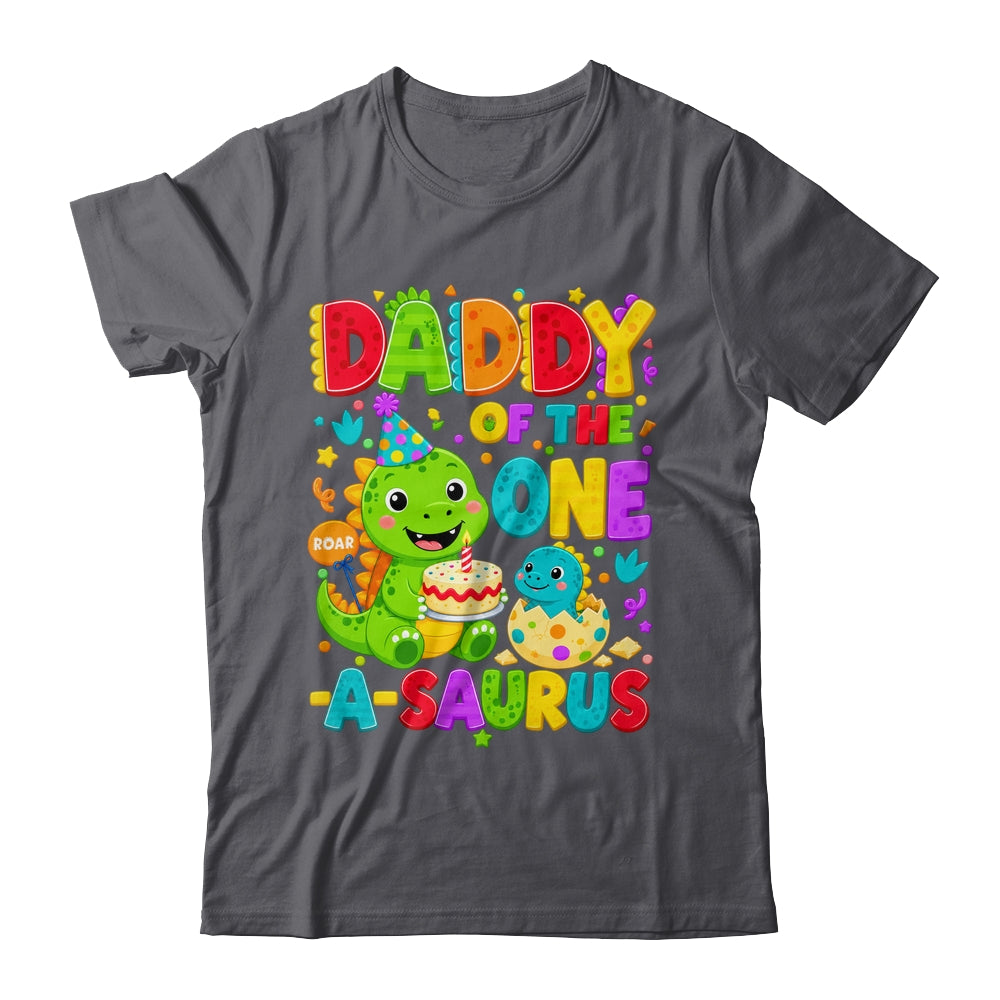 Daddy Of The One-A-Saurus 1St Birthday Boy T-Rex Dinosaur Shirt & Hoodie | siriusteestore
