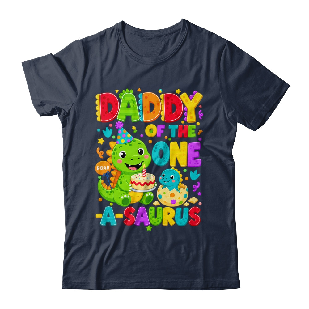 Daddy Of The One-A-Saurus 1St Birthday Boy T-Rex Dinosaur Shirt & Hoodie | siriusteestore