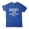 Daddy To Be 2025 Loading Promoted To Daddy Est 2025 Shirt & Hoodie | siriusteestore