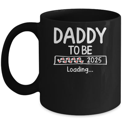 Daddy To Be 2025 Loading Promoted To Daddy Est 2025 Mug | siriusteestore