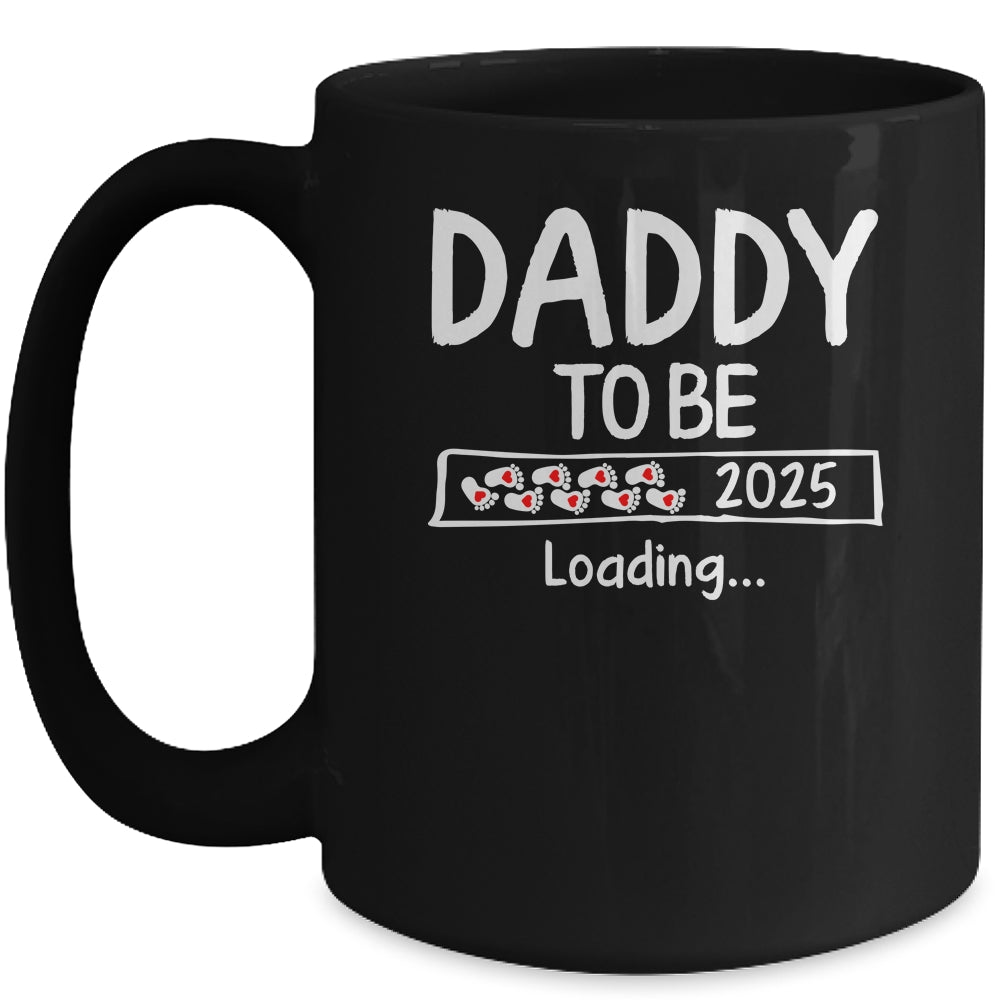 Daddy To Be 2025 Loading Promoted To Daddy Est 2025 Mug | siriusteestore