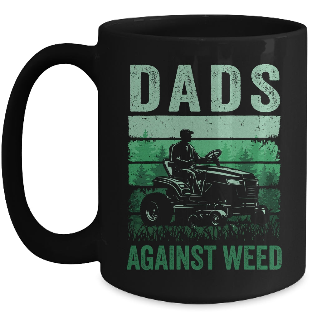 Dads Against Weed Funny Gardening Lawn Mowing Fathers Day Mug | siriusteestore