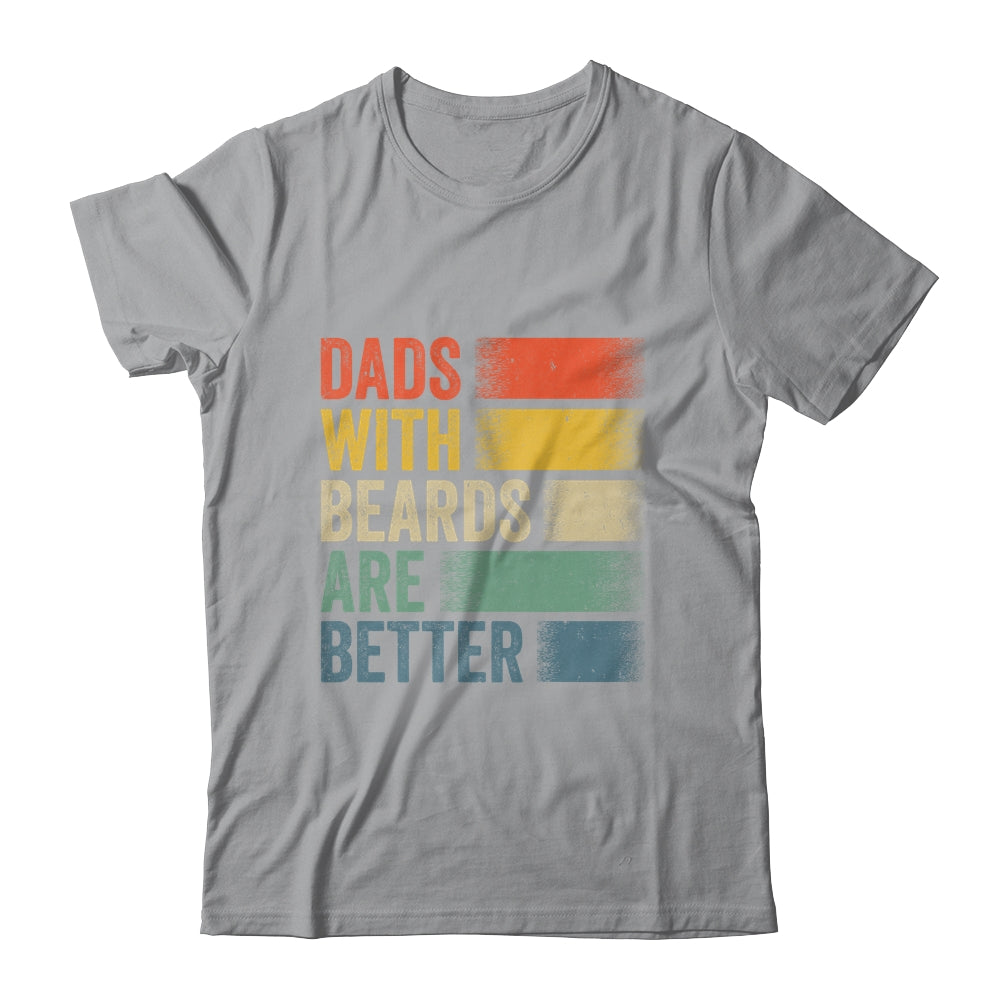 Dads With Beards Are Better Funny Dad Fathers Day Retro Shirt & Hoodie | siriusteestore