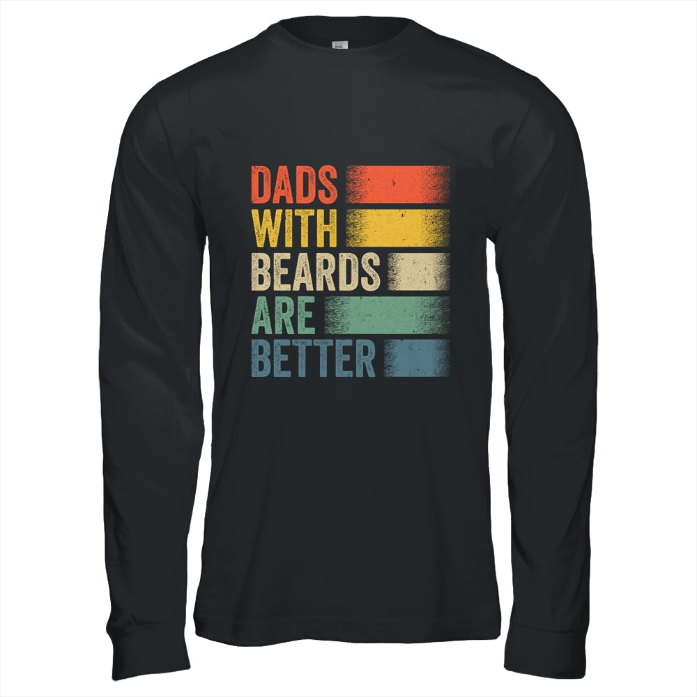 Dads With Beards Are Better Funny Dad Fathers Day Retro Shirt & Hoodie | siriusteestore