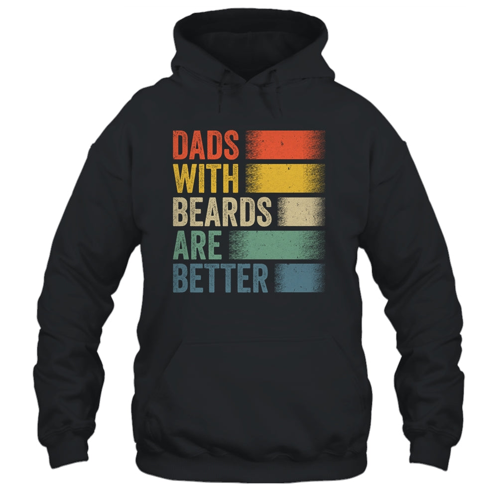 Dads With Beards Are Better Funny Dad Fathers Day Retro Shirt & Hoodie | siriusteestore