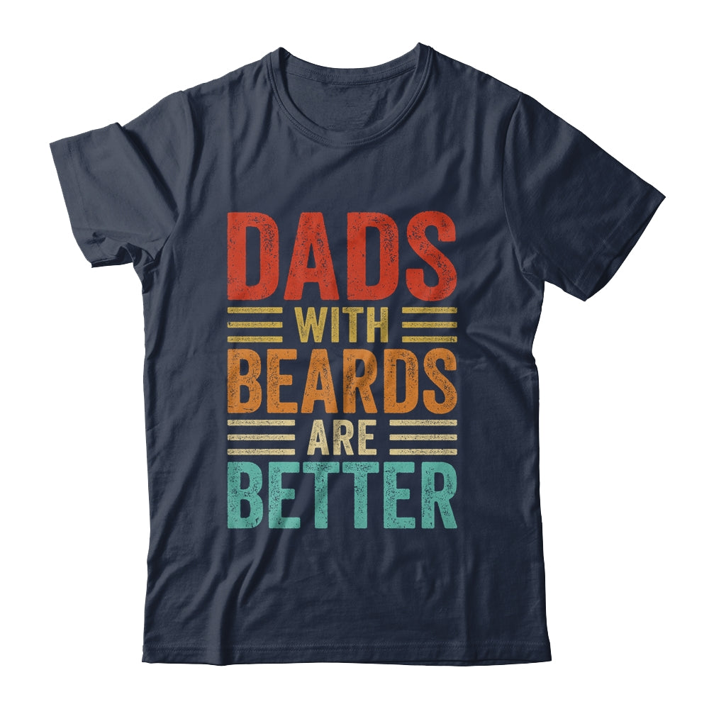 Dads With Beards Are Better Funny Dad Fathers Day Vintage Shirt & Hoodie | siriusteestore