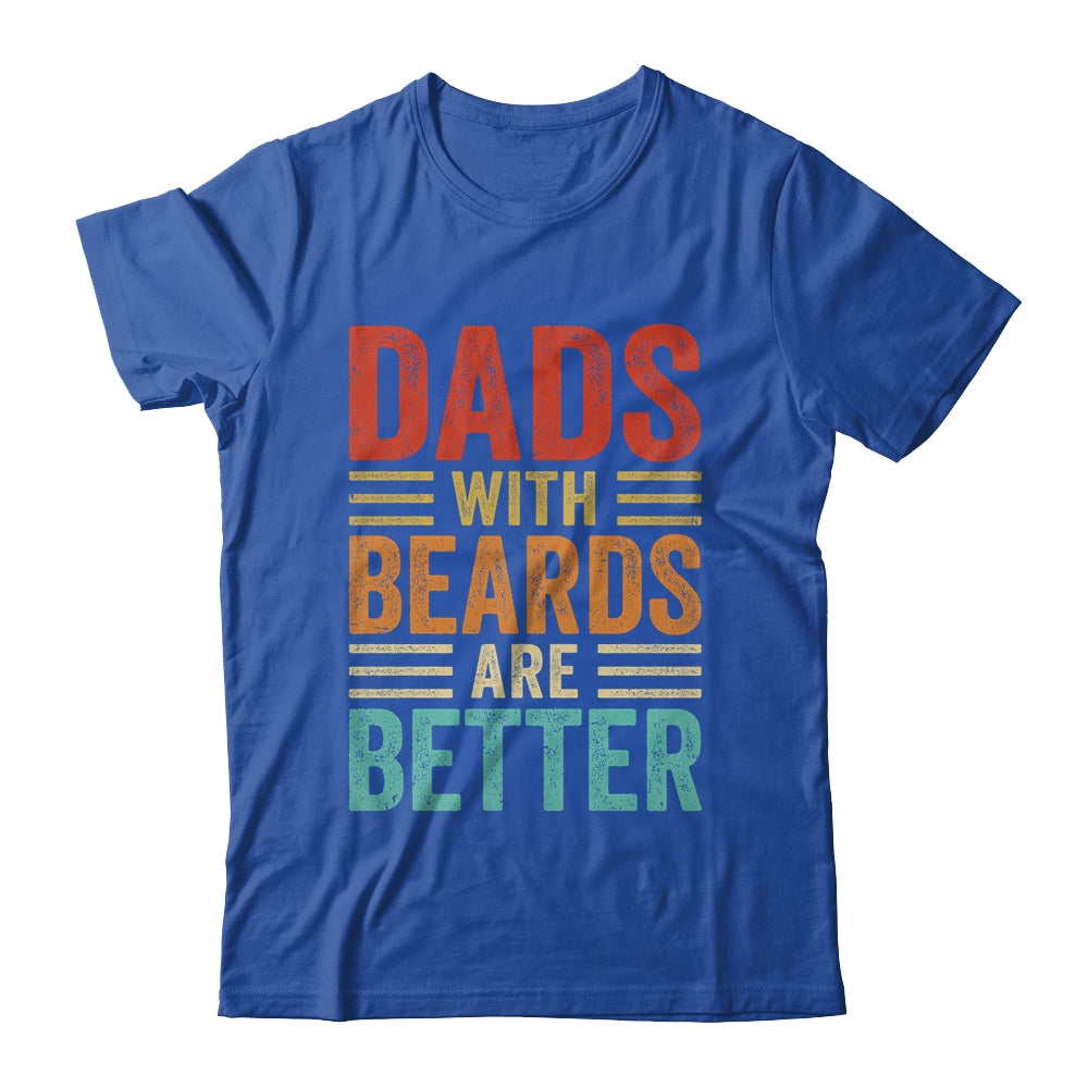 Dads With Beards Are Better Funny Dad Fathers Day Vintage Shirt & Hoodie | siriusteestore