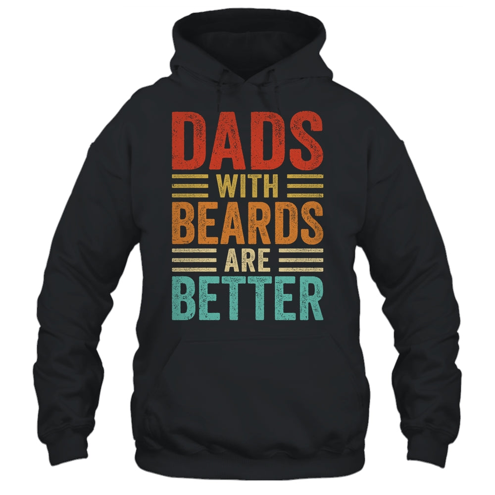 Dads With Beards Are Better Funny Dad Fathers Day Vintage Shirt & Hoodie | siriusteestore