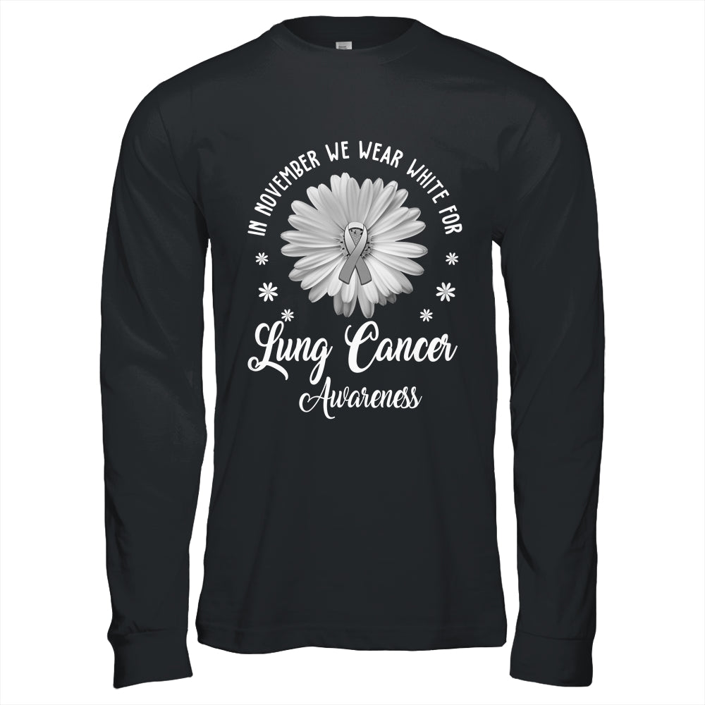 Daisy In November We Wear White For Lung Cancer Awareness Shirt & Hoodie | siriusteestore