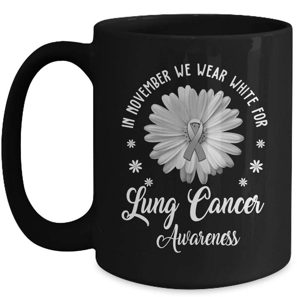 Daisy In November We Wear White For Lung Cancer Awareness Mug | siriusteestore