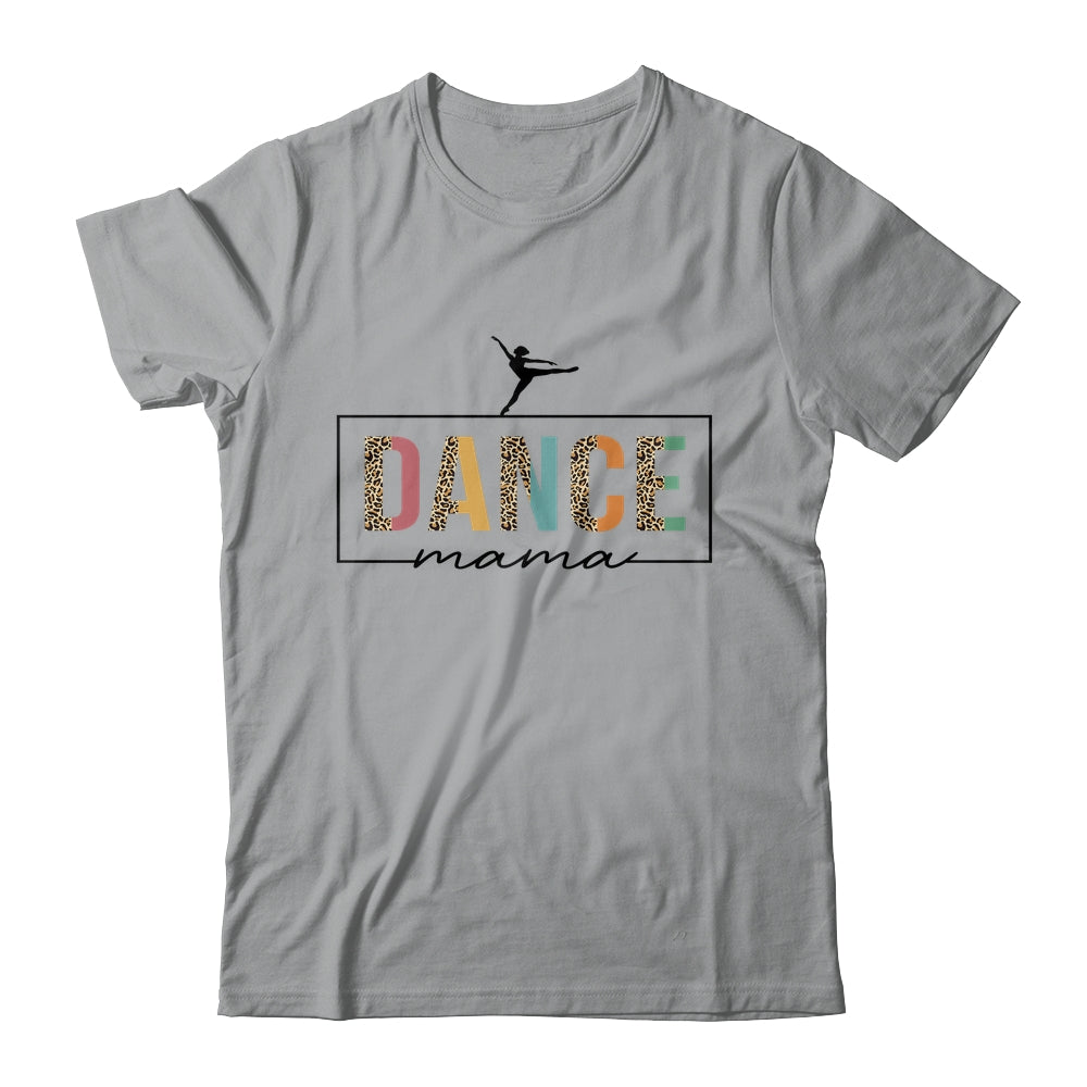 Dance Mama For Women Cute Dance Moms Mother's Day Shirt & Tank Top | siriusteestore
