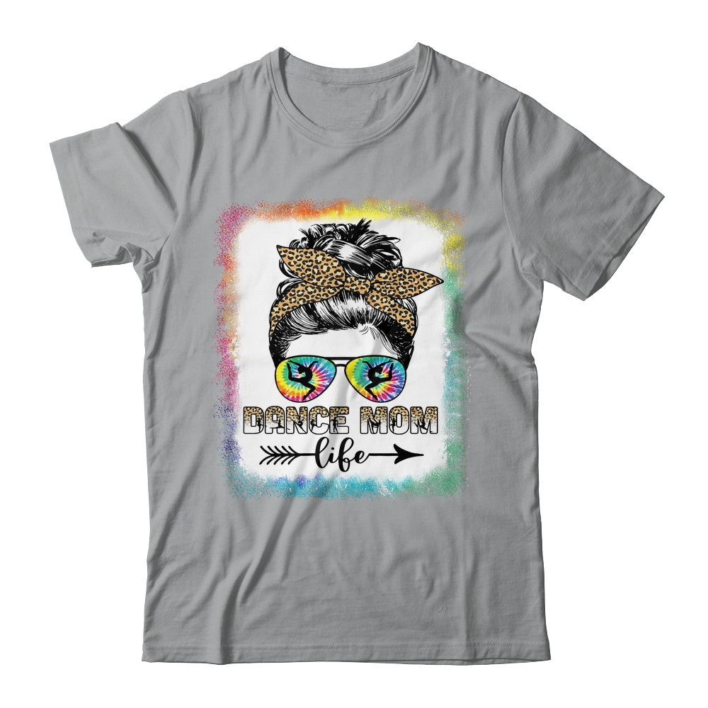 Dance Mom Dancer Mother's Day Leopard Messy Bun Tie Dye Shirt & Tank Top | siriusteestore