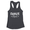 Dance Mom Dancer Mother's Day Shirt & Tank Top | siriusteestore