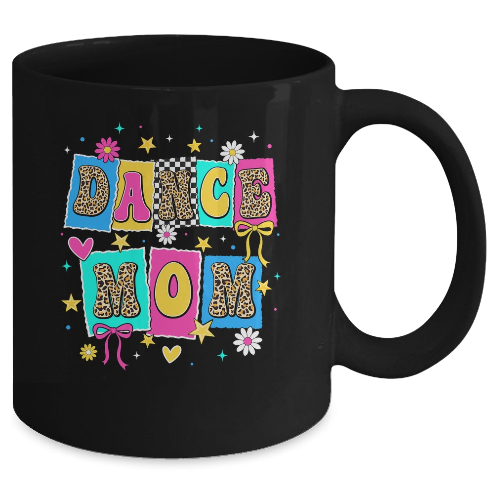 Dance Mom Life Dance Mama Ballet Dancing Dancer Women Mug | siriusteestore