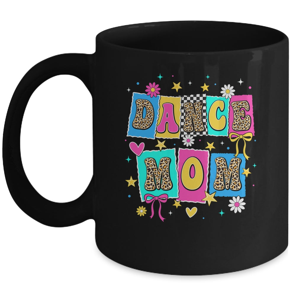 Dance Mom Life Dance Mama Ballet Dancing Dancer Women Mug | siriusteestore