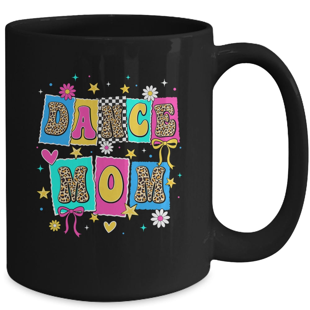 Dance Mom Life Dance Mama Ballet Dancing Dancer Women Mug | siriusteestore