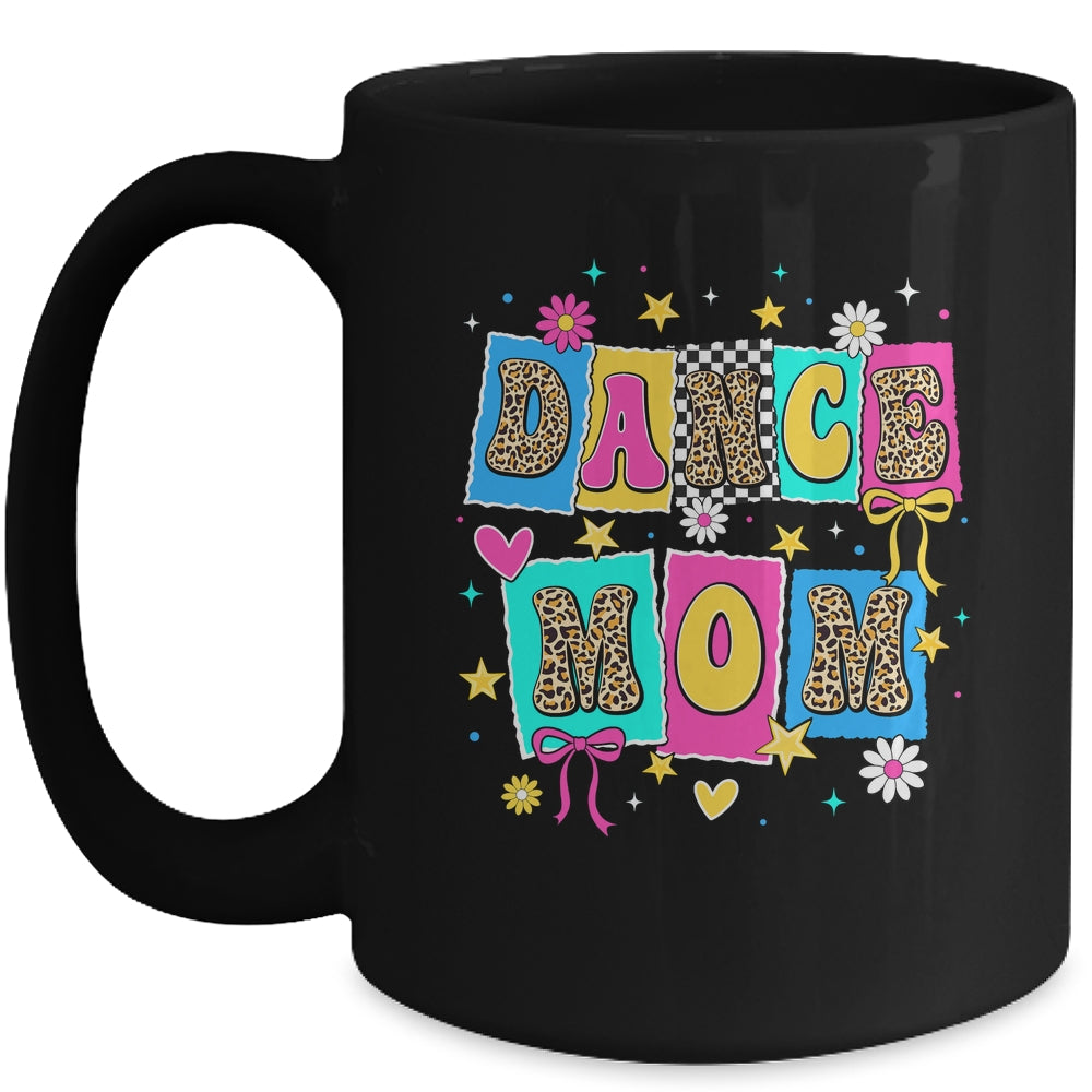 Dance Mom Life Dance Mama Ballet Dancing Dancer Women Mug | siriusteestore
