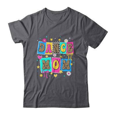 Dance Mom Life Dance Mama Ballet Dancing Dancer Women Shirt & Tank Top | siriusteestore