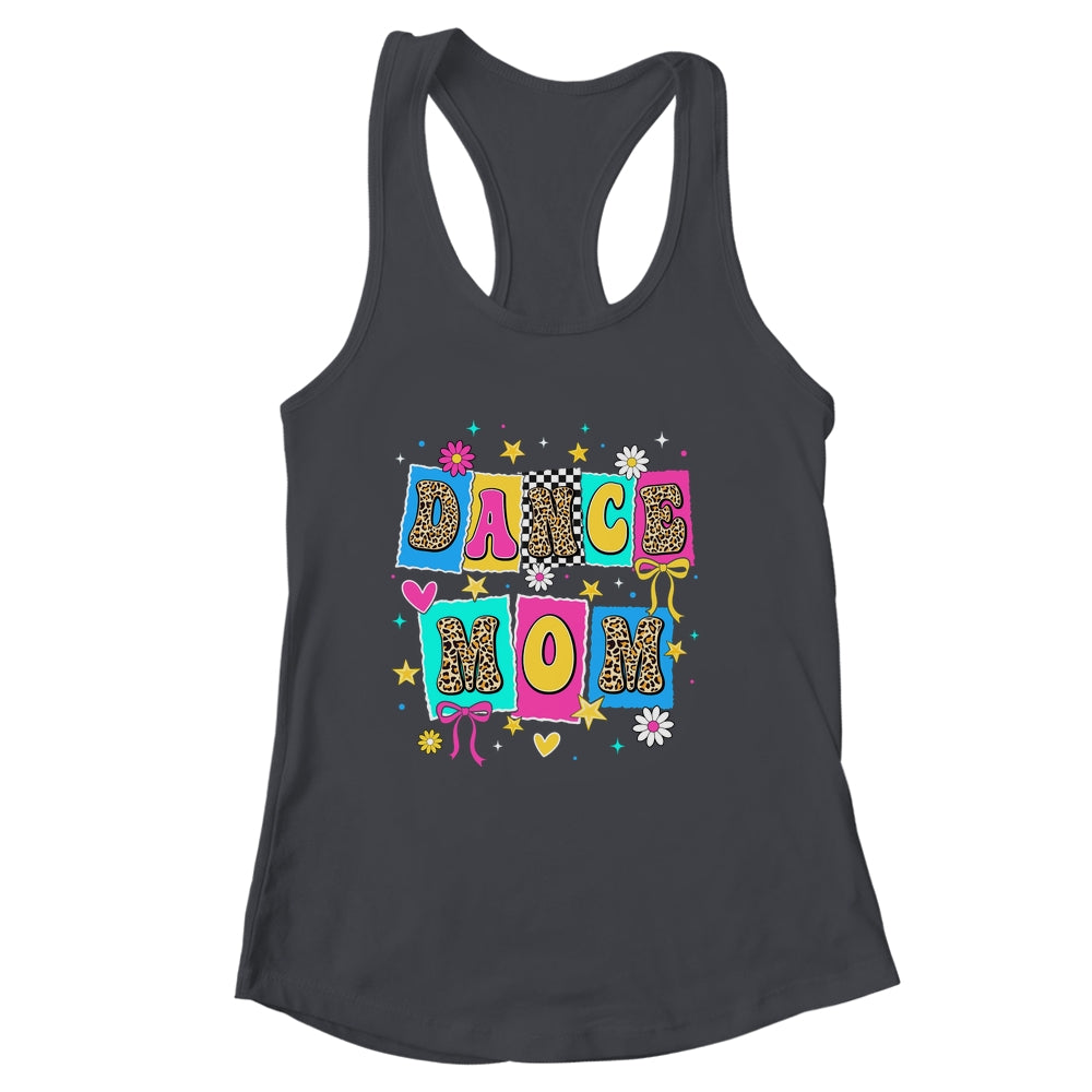 Dance Mom Life Dance Mama Ballet Dancing Dancer Women Shirt & Tank Top | siriusteestore