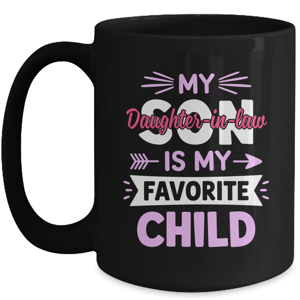 Daughter-in-Law Favorite Child For Mother-in-Law Mothers Day Mug | siriusteestore