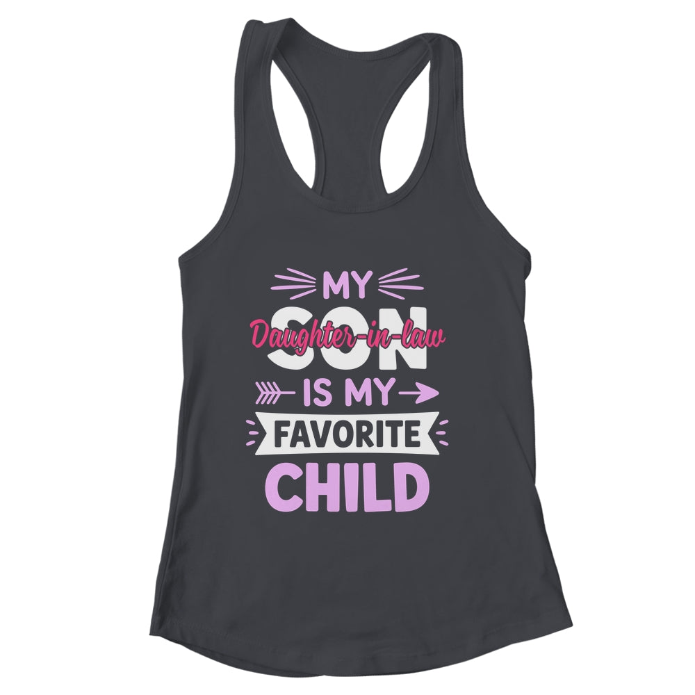 Daughter-in-Law Favorite Child For Mother-in-Law Mothers Day Shirt & Tank Top | siriusteestore