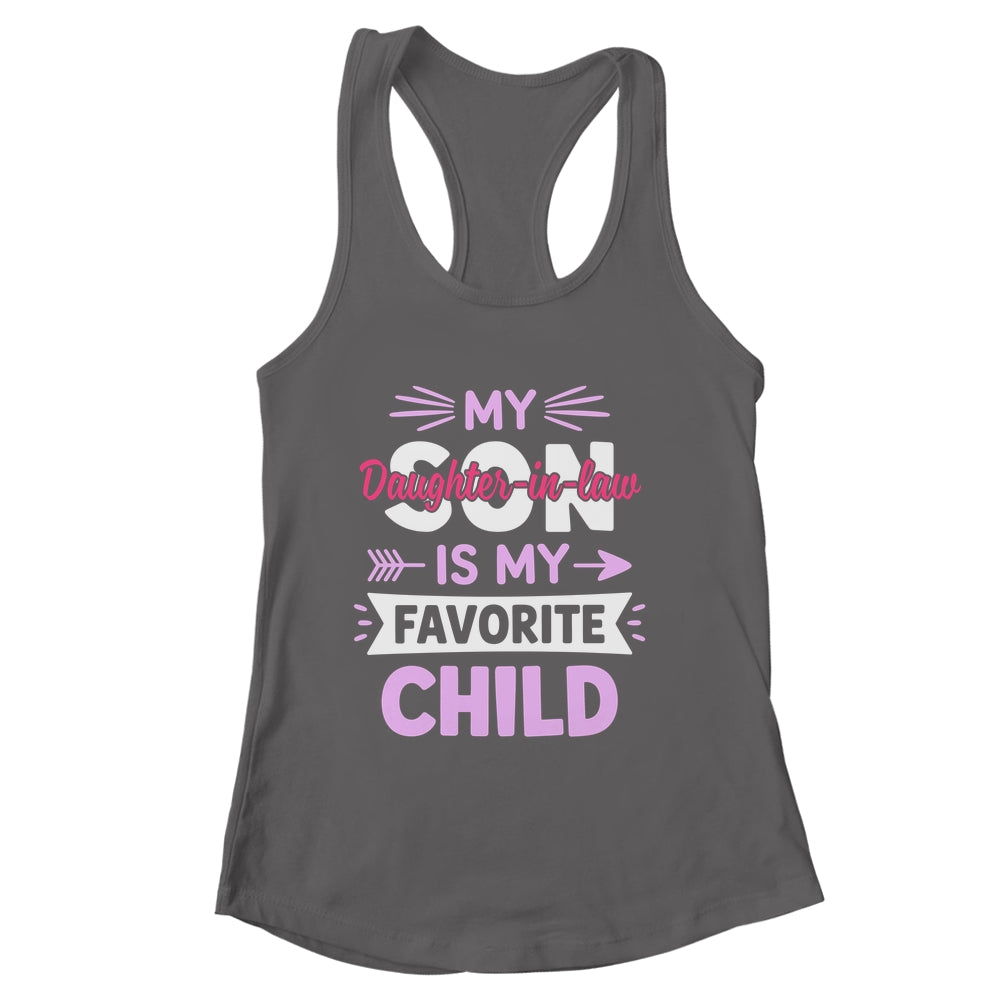 Daughter-in-Law Favorite Child For Mother-in-Law Mothers Day Shirt & Tank Top | siriusteestore