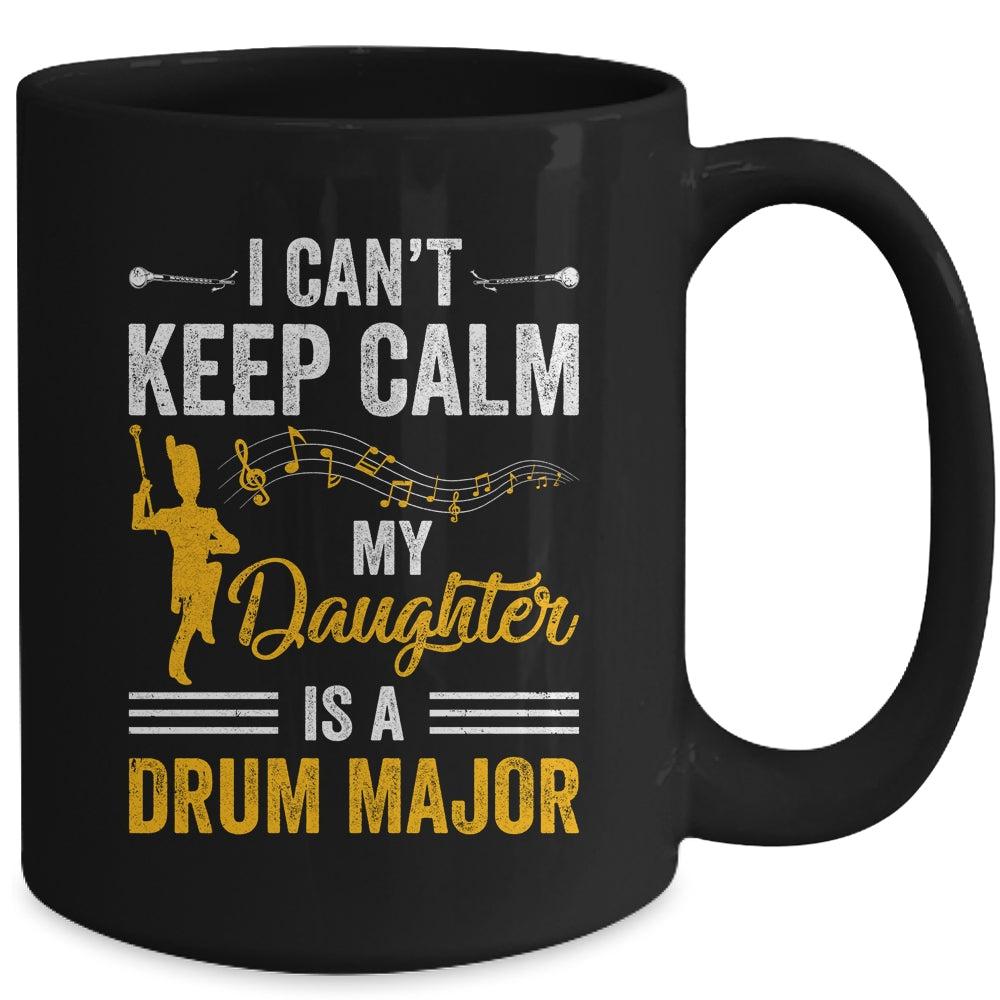 Daughter Drum Major Mom Dad Funny Keep Calm Marching Band Mug | siriusteestore
