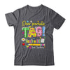 Dear Parents Tag You're It Last Day Of School Love Teachers Shirt & Tank Top | siriusteestore