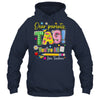 Dear Parents Tag You're It Last Day Of School Love Teachers Shirt & Tank Top | siriusteestore