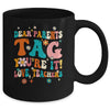 Dear Parents Tag You're It Love Teachers School Groovy Mug | siriusteestore